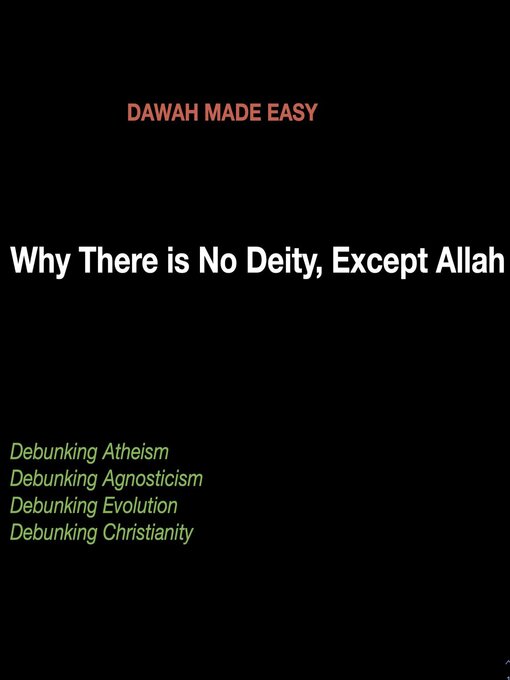 Title details for Why There is No Deity, Except Allah by Dawah Compilations - Available